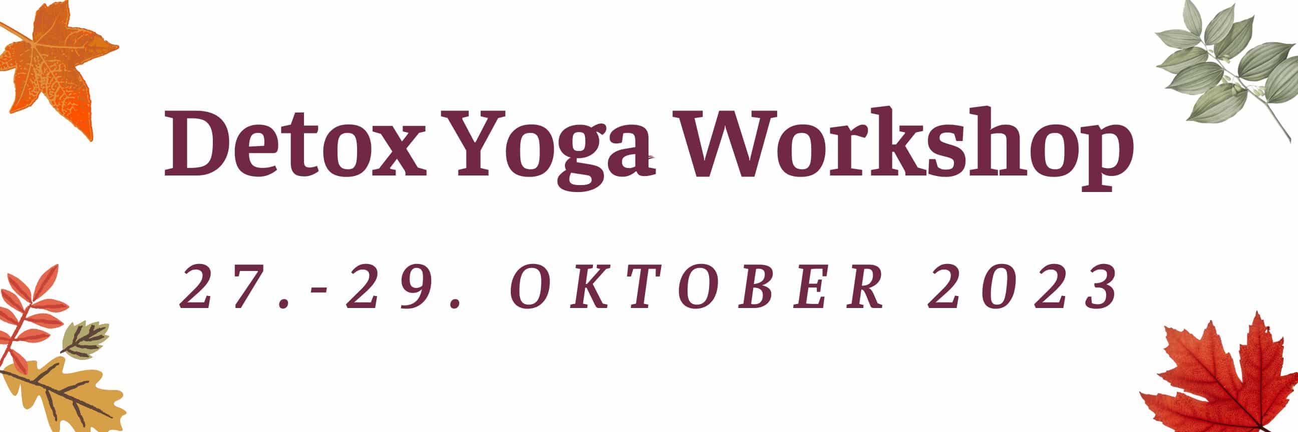 Workshop zum Detox Yoga am 27.-29. Oktober 2023