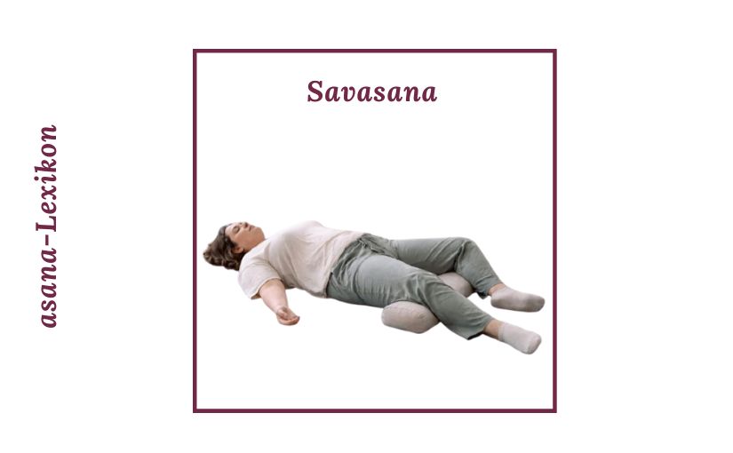 Savasana savasana yoga position, savasana wirkung, Totenstellung